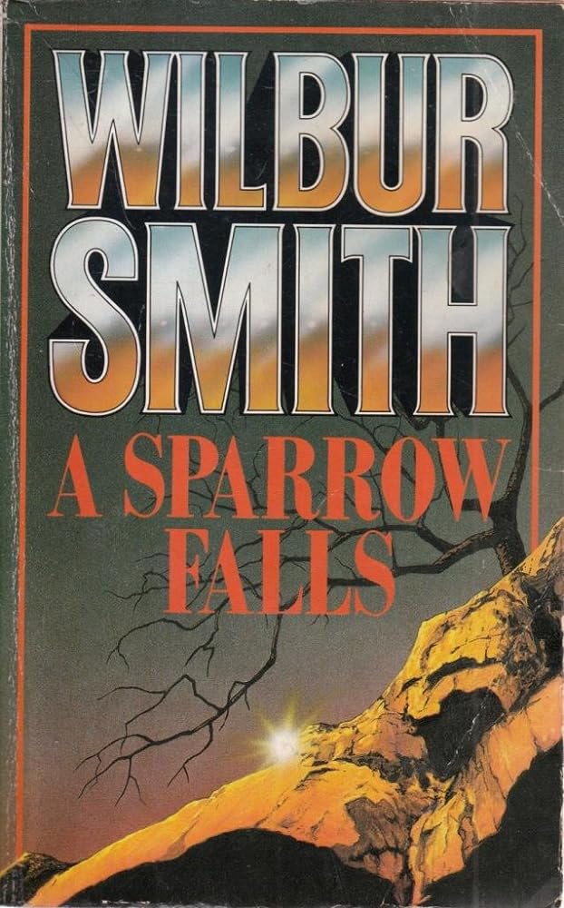 A Sparrow Falls by WILBUR SMITH - Vintage Value BooksA Sparrow Falls by WILBUR SMITH