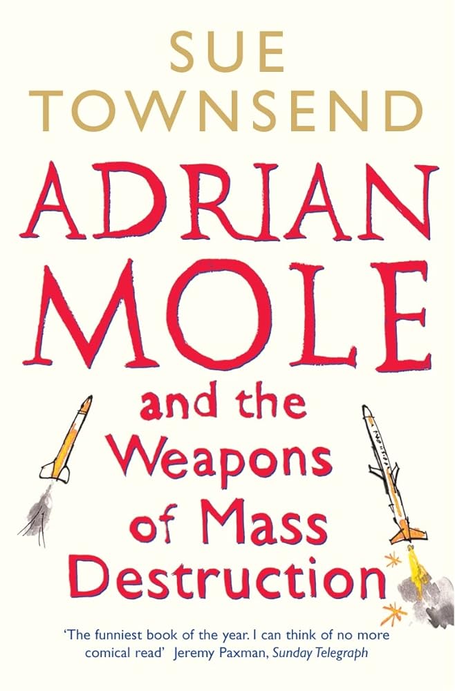 Adrian Mole And The Weapons Of Mass Destruction by Sue Townsend - Vintage Value BooksAdrian Mole And The Weapons Of Mass Destruction by Sue Townsend