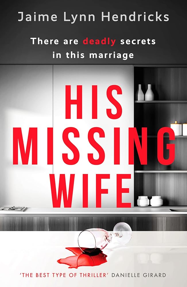 His Missing Wife by Jaime Lynn Hendricks - Vintage Value BooksHis Missing Wife by Jaime Lynn Hendricks